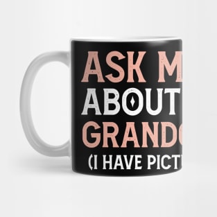 Ask Me About My Grandcat,Cat Lover Gift Idea Mug